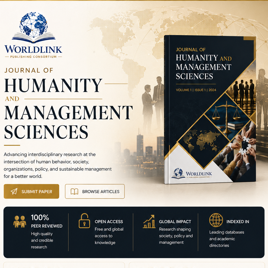 JOURNAL OF HUMANITY AND MANAGEMENT SCIENCES (ISSN 3141-6012)